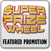 Super Prize Wheel Promotion