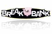 Break the Bank Contest